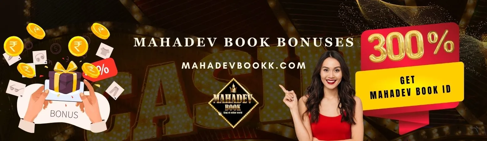 Mahadev Book Bonuses